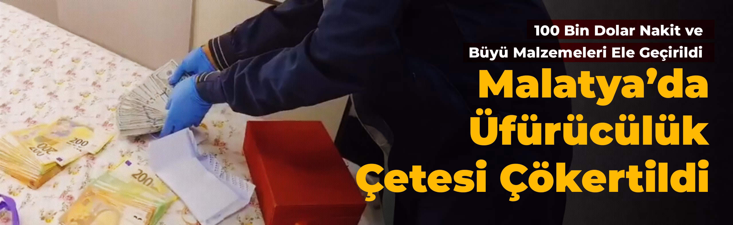 Malatya'da, 'muska yapma', 'büyü bozma',