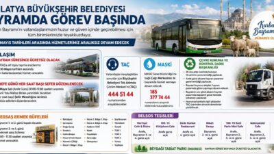 Malatya Büyükşehir Belediyesi, Kurban Bayramı süresince vatandaşların huzur ve güven