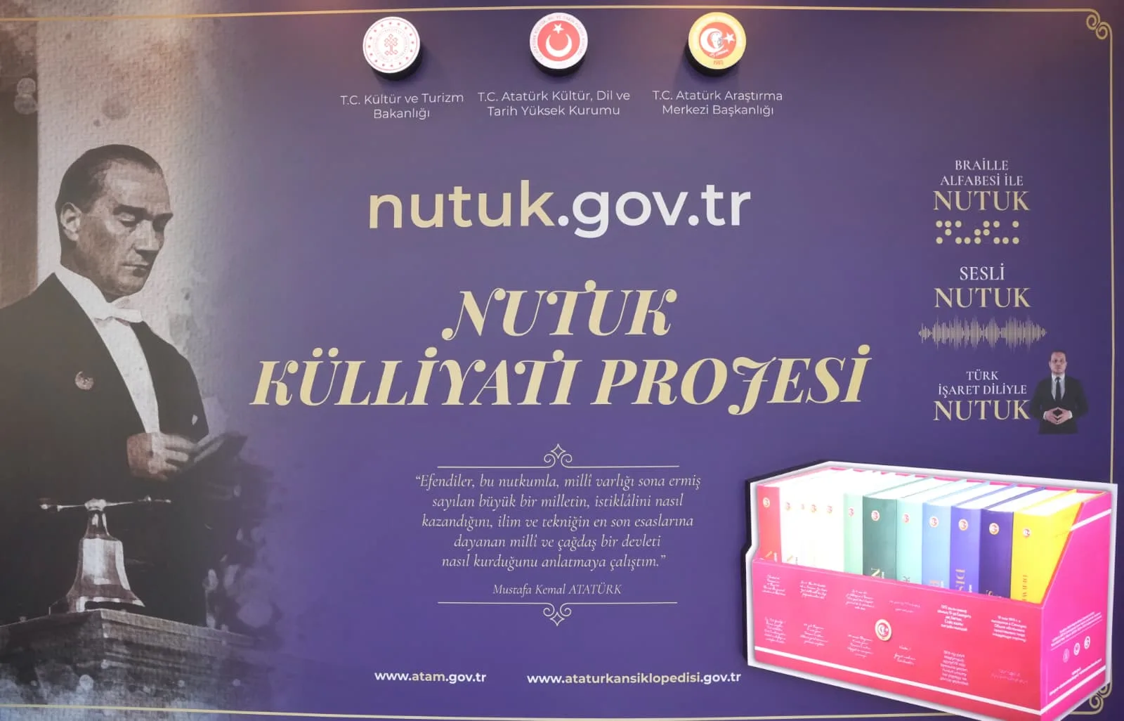 Proje kapsamında Nutuk’un özel baskıları dijital, sesli, işaret dili ve